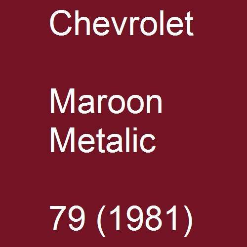 Chevrolet, Maroon Metalic, 79 (1981).